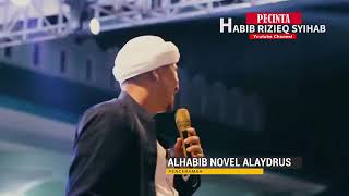 Ungkapan Rasa Cinta Habib Novel Alaydrus #habibrizieqshihab #fpi #FPI #Viral #habibnovelalaydrus