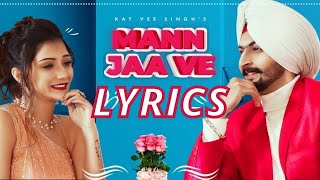 Mann Jaa Ve (Full Song) Kay Vee Singh Ft. Khushi Punjaban | Cheetah, Ricky Malhi | Punjabi Song 2020