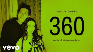 Charli xcx's the 360 remix with thiệu rino (demo spatial version) - lyric video