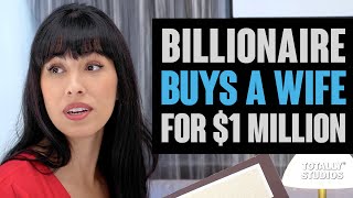 Billionaire Buys a Wife