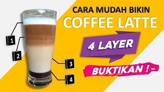 Cara Bikin Coffee Latte 4 Layer Dengan Mudah dan Bahan Sederhana