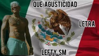 Lefty SM "Que Agusticidad" //Letra\\