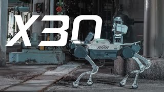 Introducing X30, industrial flagship quadruped robot