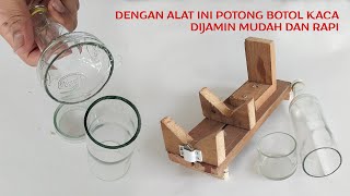 DIY BUAT PEMOTONG BOTOL KACA SEDERHANA