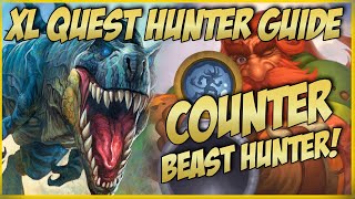 COUNTERING BEAST HUNTER | XL QUEST HUNTER GUIDE | HEARTHSTONE SUNKEN CITY