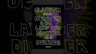 Glauben statt Denken. Im Land der Dichter und Denker !?