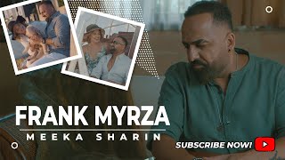 Frank Myrza - Meeka Sharin (Official music clip 2021)