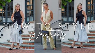 HOW TO STYLE THE TRENDIEST PIECE OF THE SEASON! ELEGANT OUTFITS WITH WAISTCOATS