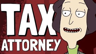 I'm a Tax Attorney (Rick and Morty Remix)