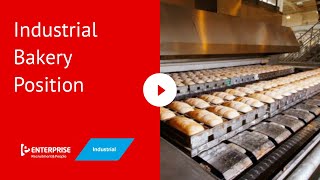 Industrial Bakery Position