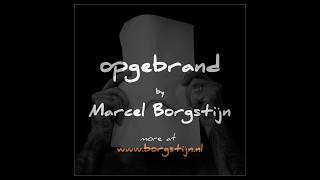 Opgebrand - Marcel Borgstijn