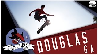 PARK SHARKS EP 13 DOUGLAS GA | Skatepark Documentary Series