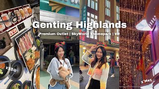 Genting Highlands Vlog🎄✨| Premium Outlets , SkyWorlds Themepark , EatPlayShop