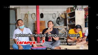 motipasi peternak menjadi pengusaha ternak // owner laskar ternak