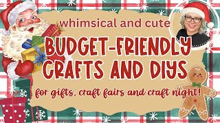 🎄🎁 Budget-Friendly Crafts and DIYs for Gifts, Craft Fairs and Craft Nights!