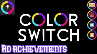 Color Switch | Google Play Achievements (4),  Ad