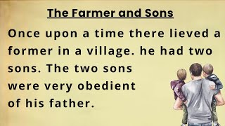 Learn English through stories || Farmer and sons || Graded Reader || Why you you must read (English)