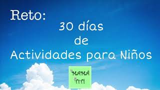 Reto 30 días de Actividades para Niños