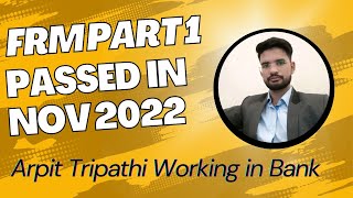 Arpit FRM Part 1 Passed in Nov 2022 | Working Professional | RBei Classes | Preparation Trick