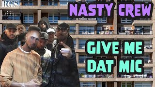 Nasty Crew - Give Me Dat Mic / Vibe