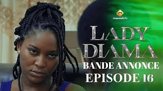 Série - Lady Diama - Saison 1 - Épisode 16 - Bande Annonce