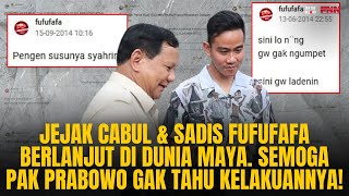 KONTEN I8+!! JEJAK CABUL & SADIS FUFUFAFA SUDAH DILUAR NURUL, SEMOGA PRABOWO GAK TAHU | OTR Eps. 728