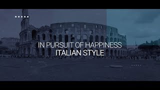 In PURSUIT OF HAPPINESS- Italian Style