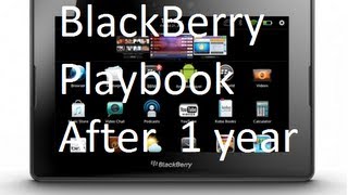 BlackBerry Playbook after 1 year