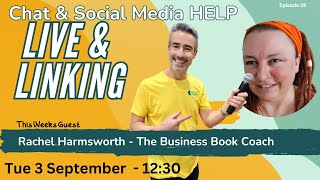 Live & Linking #29 - with Rachel Harmsworth