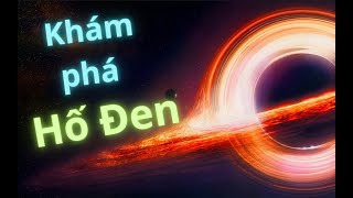 Khám phá hố đen vũ trụ  - Black Hole || Cuộc Sống Quanh Ta