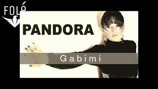 PANDORA - Gabimi