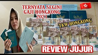 GAJI TKW HONGKONG 2021 | REVIEW JUJUR & BLAK BLAKAN | TKW HONGKONG | GAJI HONGKONG