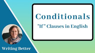 Conditionals: "If" Clauses in English