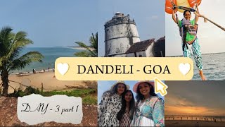 DAY 3( PART 1) DANDELI - GOA trip EPISODE 22