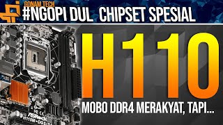 MOBO budget DDR4 Merakyat! - Motherboard H110