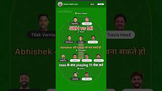 MI vs SRH ki Dream 11 team #match #cricket #cricketmatch #dream11team #cricketfantasy #shorts