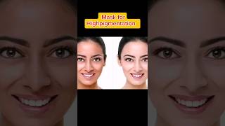 Mask for Highpigmentation || #homeremedies #pigmentation #viral #shorts