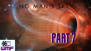 In to the Black Hole. No Mans Sky Part 7