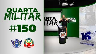 🔴 QUARTA MILITAR AO VIVO  | 150ª Edição - 20/09/2023