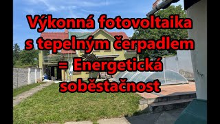 Výkonná fotovoltaika s tepelným čerpadlem = energetická soběstačnost