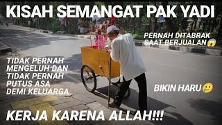 CERITANYA BIKIN PILU! TAPI PAK YADI TETAP SEMANGAT UNTUK BERJUANG JUALAN KOPI KELILING