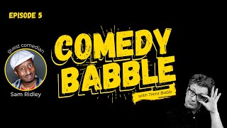 Comedy Babble - Ep 5