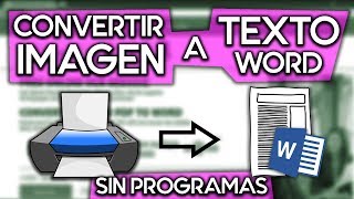 COMO CONVERTIR UNA IMAGEN ESCANEADA A TEXTO WORD SIN PROGRAMAS