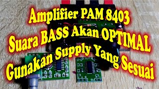 Amplifier Mini PAM8403 Supaya BASS nya KUAT. Jgn gunakan Charger HP sembarangan Untuk Amplifier ini