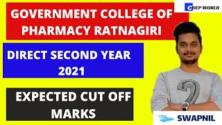 GOVERNMENT COLLEGE OF PHARMACY RATNAGIRI DIRECT SECOND YEAR 2021 CUT OFF MARKS