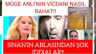 SİNAN SARDOĞAN'IN ABLASINDAN GELEN ŞOK SÖZLER! MÜGE ANLİ'NIN VİCDANI RAHAT MI?