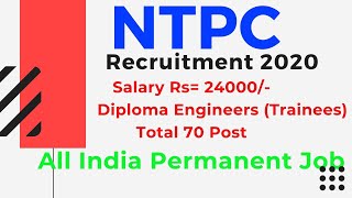 NTPC Recruitment 2020 !! NTPC Salary Rs = 24000 !! NTPC Diploma Trainee Vacancy 2020 #NTPC