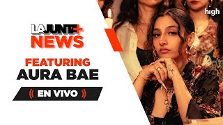 #LaJuntaNews 248 | ✨✨"La Niña De Oro" AURA BAE EN LAS STREAM OFFICE✨✨