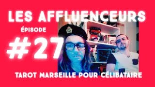 Épisode #27 -  On test un tarot de marseille pour célibataire!