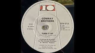 Conway Brothers - Turn It Up (1985)